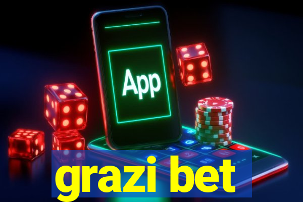 grazi bet